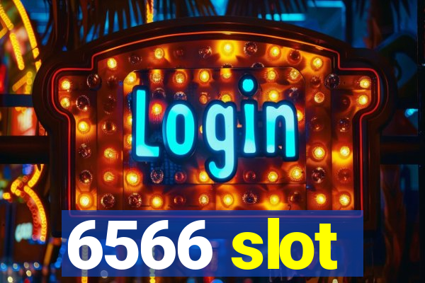 6566 slot